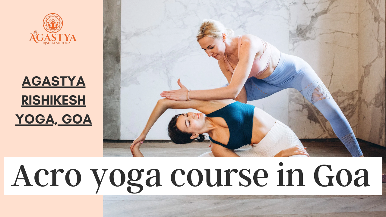 Acro yoga course in Goa